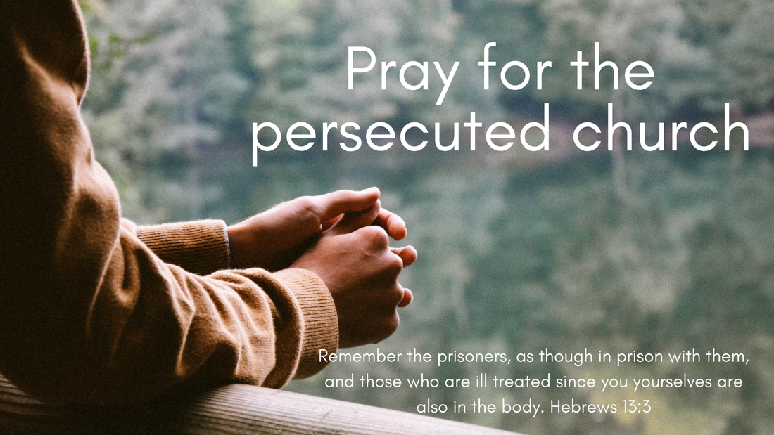 Pray for the Persecuted Church
